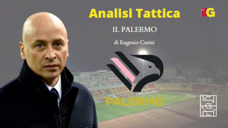 Match analysis | "Speciale Serie B" - il Palermo di Eugenio Corini -